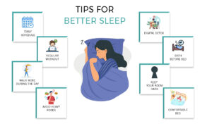 TIPS FOR BETTER SLEEP