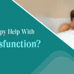 Can Sex Therapy Help With Erectile Dysfunction?